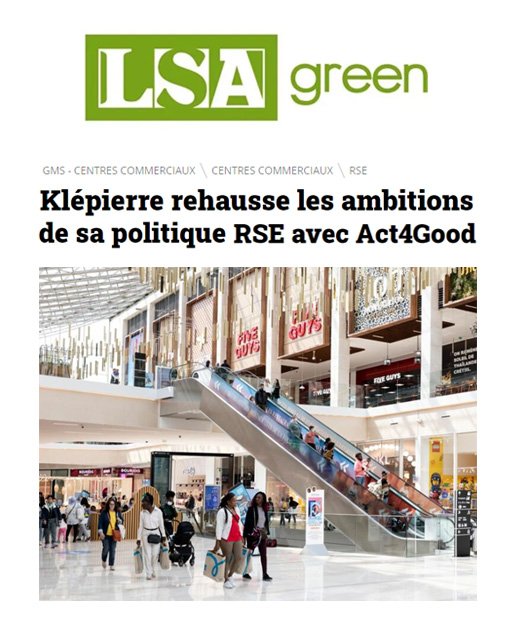 LSA - Klépierre rehausse les ambitions de sa politique RSE avec Act4Good