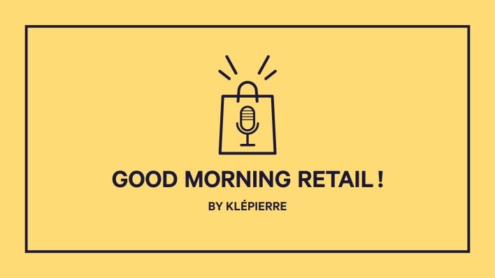 Seconde main : le nouvel épisode de Good Morning Retail !